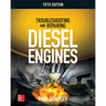 Troubleshooting and Repairing Diesel Engines, 5th Edition