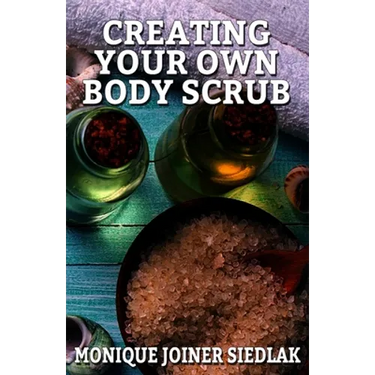 Creating Your Own Body Scrub