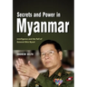 Secrets and Power in Myanmar: Intelligence and the Fall of General Khin Nyunt