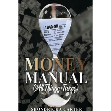 The Money Manual: All Things Taxes