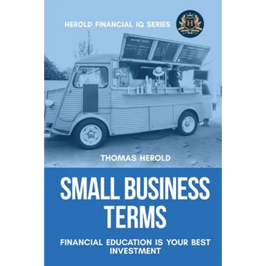 Small Business Terms - Financial Education Is Your Best Investment