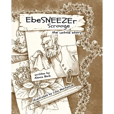EbeSNEEZEr Scrooge: The Untold Story