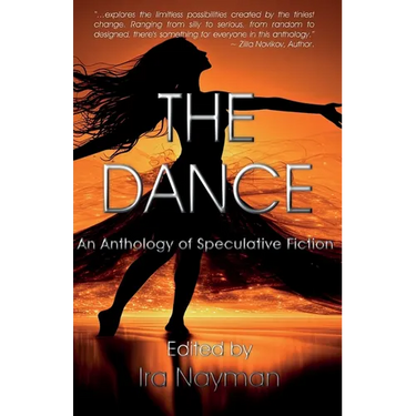 The Dance: An Anthology of Speculative Fiction