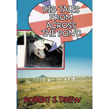 Pig Tales From Across the Pond