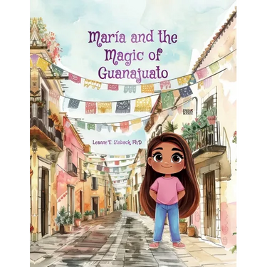 María and the Magic of Guanajuato