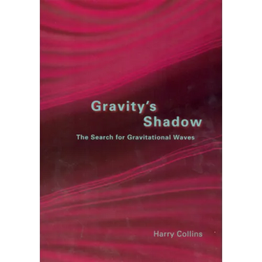 Gravity's Shadow: The Search for Gravitational Waves