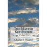 The Master Key System: Large Print Edition