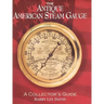 The Antique American Steam Gauge: A Collector's Guide