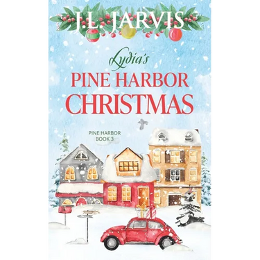 Lydia's Pine Harbor Christmas: Pine Harbor Romance Book 3
