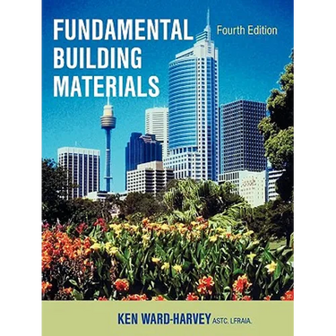 Fundamental Building Materials: Fourth Edition