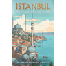 Istanbul: An Islamic History Guide