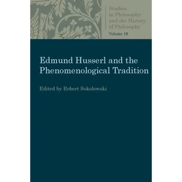 Edmund Husserl and the Phenomenological Tradition