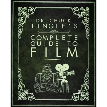 Dr. Chuck Tingle's Complete Guide To Film