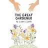 The Great Gardener