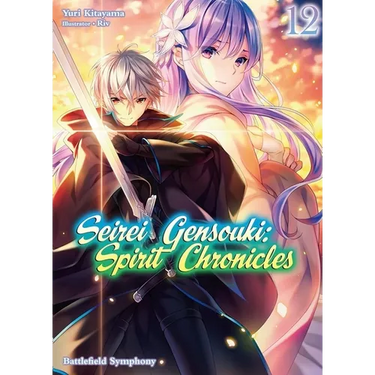 Seirei Gensouki: Spirit Chronicles: Omnibus 12 (Light Novel)