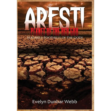 Foothills of the Gods: Aresti: Planet of the Red God