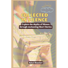 Collected in Silence: Explore the depths of Silence through enchanting Short Stories