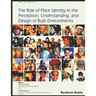 The Role of Place Identity in the Perception, Understanding, and Design of Built Environments