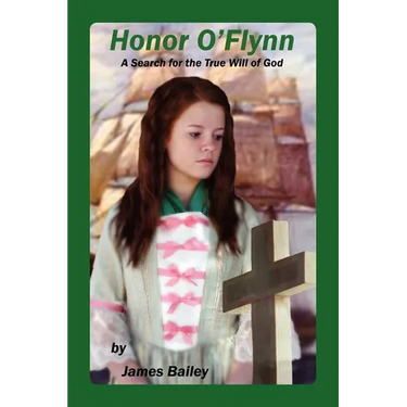 Honor O'Flynn: A Search for the True Will of God