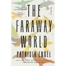 The Faraway World: Stories