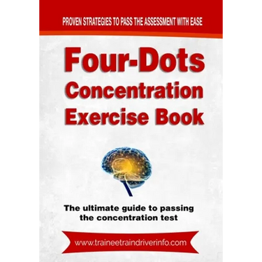 Four-Dots Concentration Exercise Book: The ultimate guide to passing the train driver attention test