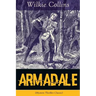 Armadale (Mystery Thriller Classic): A Suspense Novel from the prolific English writer, best known for The Woman in White, No Name, The Moonstone, The
