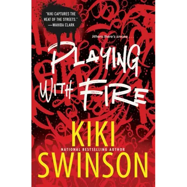 Playing with Fire