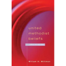 United Methodist Beliefs: A Brief Introduction