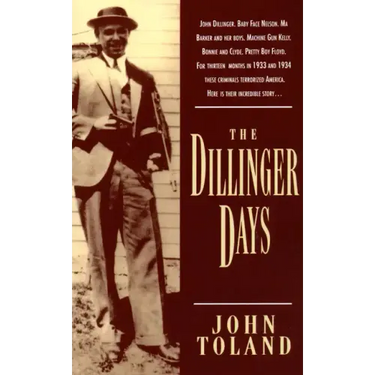 The Dillinger Days