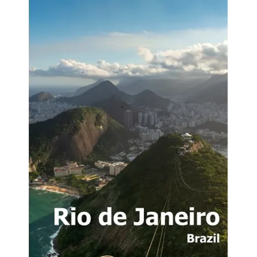 Rio de Janeiro: Coffee Table Photography Travel Picture Book Album Of A Brazilian City in Brazil South America Large Size Photos Cover