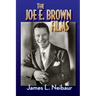 The Joe E. Brown Films