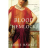 Blood Hemlock: Part 3 of the White Lotus trilogy