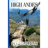 High Andes: Wylie Cypher Fights His Way Across the White Mountains of Peru with His Daughter, Mercy, to Protect a Vital Internatio