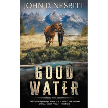 Good Water: A Coming-Of-Age YA Western Novel