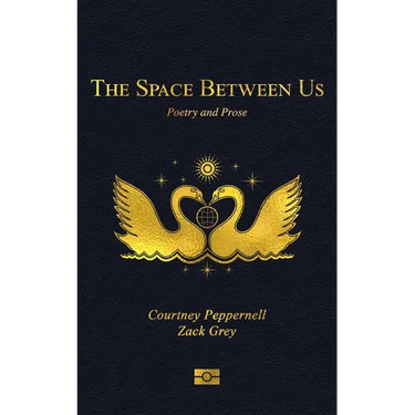 The Space Between Us: Poetry and Prose
