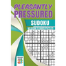 Pleasantly Pressured Sudoku Medium to Hard Puzzles