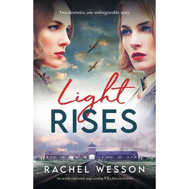 Light Rises: An utterly emotional, page-turning WW2 historical novel