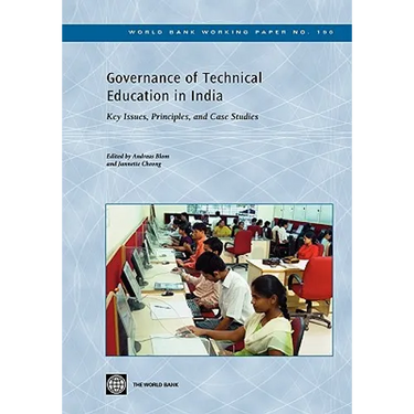 Governance of Technical Education in India: Key Issues, Principles, and Case Studies