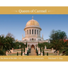 Queen of Carmel: The Shrine of the Báb 1850 - 2011 A story in photographs