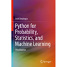 Python for Probability, Statistics, and Machine Learning