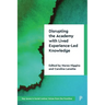 Disrupting the Academy with Lived Experience-Led Knowledge