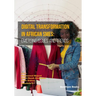 Digital Transformation in African SMEs: Emerging Issues and Trends