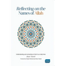 Reflecting on the Names of Allah