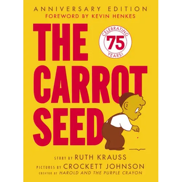 The Carrot Seed: 75th Anniversary