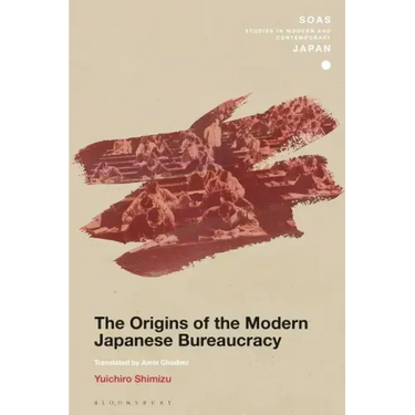 The Origins of the Modern Japanese Bureaucracy