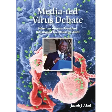 Media-ted Virus Debate: When an African President Questioned Cause of AIDS