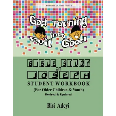 Bible Study On Joseph Student Workbook: (For Older Children & Youth)