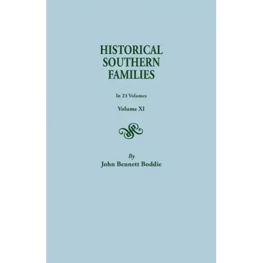 Historical Southern Families. in 23 Volumes. Volume XI