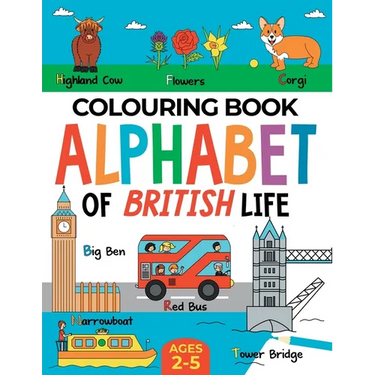 British Colouring Book for Children: Alphabet of British Life for Boys & Girls: Ages 2-5