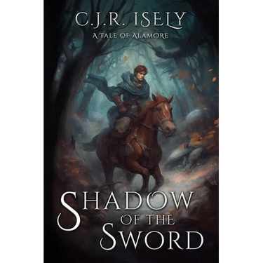 Shadow of the Sword: A Tale of Alamore